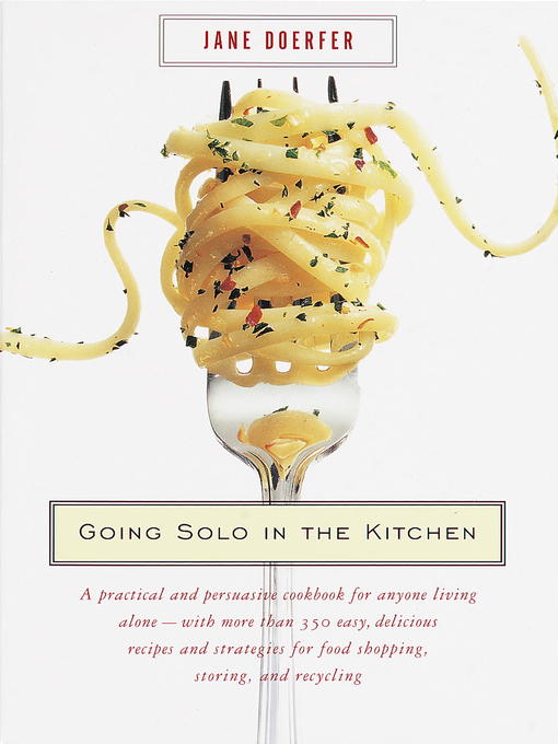 Title details for Going Solo in the Kitchen by Jane Doerfer - Available